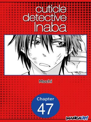 cover image of Cuticle Detective Inaba, Chapter 47